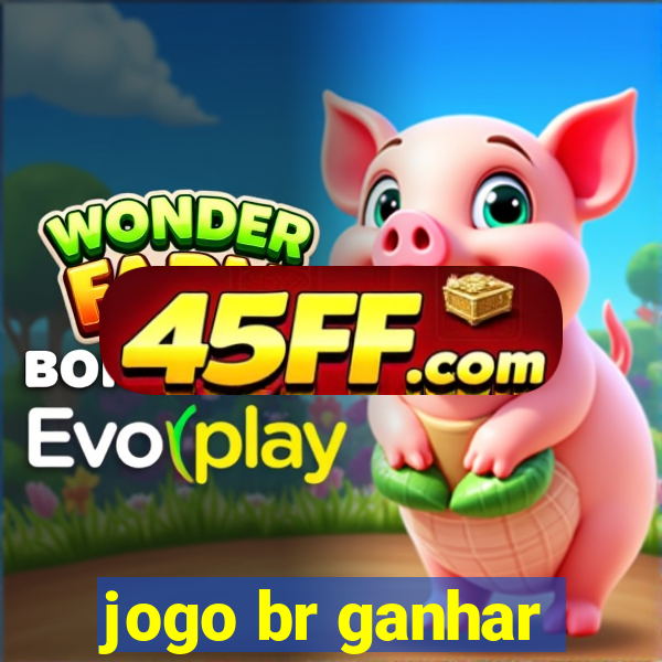 jogo br ganhar